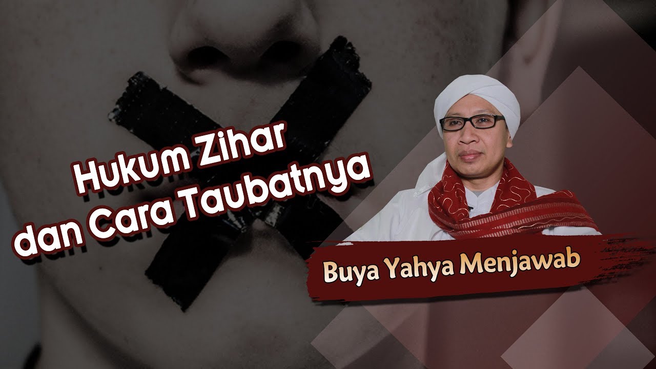 Hukum Zihar dan Cara Taubatnya - Buya Yahya Menjawab