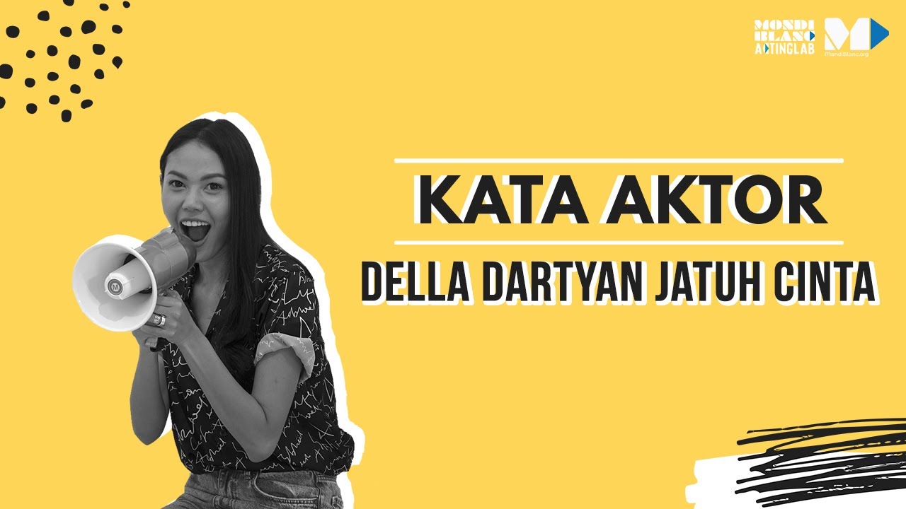 Kata Aktor Season 1 | Della Dartyan, Jatuh Cinta