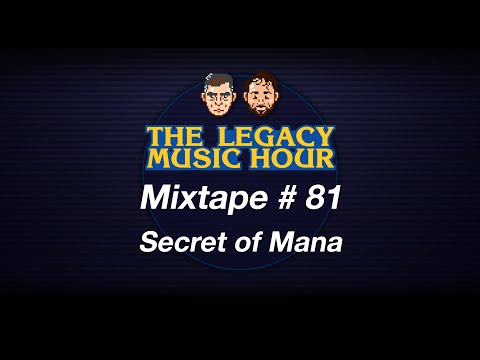 VGM Mixtape 81 - Secret of Mana