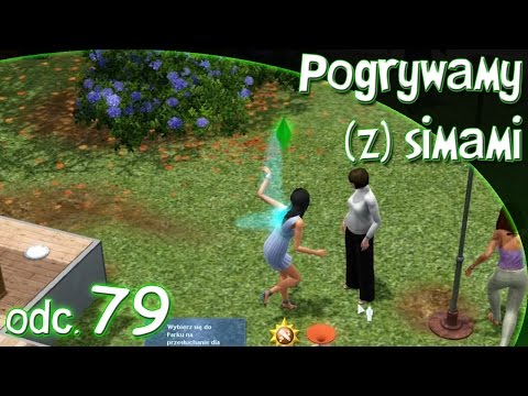 Pogrywamy (z) simami odc. 79 - The Sims 3 - "Poszukiwania partnerki i przesłuchanie"