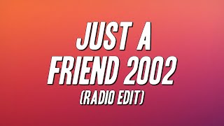 Mario - Just a Friend 2002 (Radio Edit) [Lyrics]