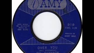 Del Shannon - Over You, Mono 1965 Amy 45 record.