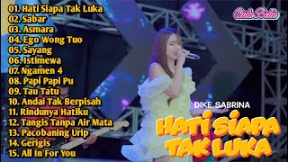 Download lagu DIKE SABRINA TERBARU FULL ALBUM 2025 -  HATI SIAPA TAK LUKA, SABAR, ASMARA | LAGU JAWA DANGDUT KOPLO mp3