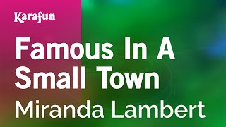 Karaoke Famous In A Small Town - Miranda Lambert *