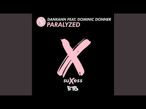 Paralyzed (feat. Dominic Donner)