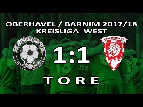 SG STORKOW - LÖWENBERGER SV 1:1 - Tore [KL West 2017/18 - 1.Spieltag]