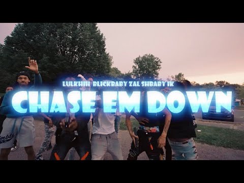 Lulkhiii X ShBaby Lk - Chase Em Down (Official Music Video)