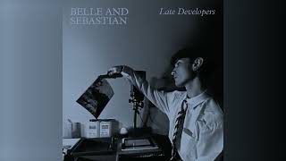 Belle and Sebastian- &quot;Give A Little Time&quot; (Official Audio)