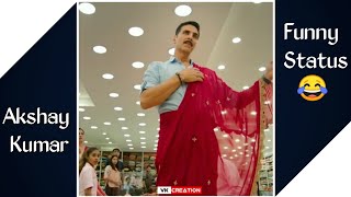 Akshay Kumar funny Whatsapp Status latest || Laxmi Bomb || VK Creation
