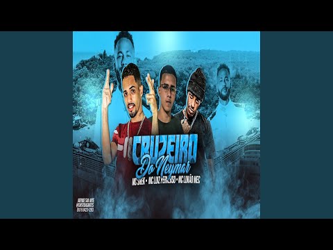 Cruzeiro do Neymar (feat. Luiz perverso & Mc Lukão)
