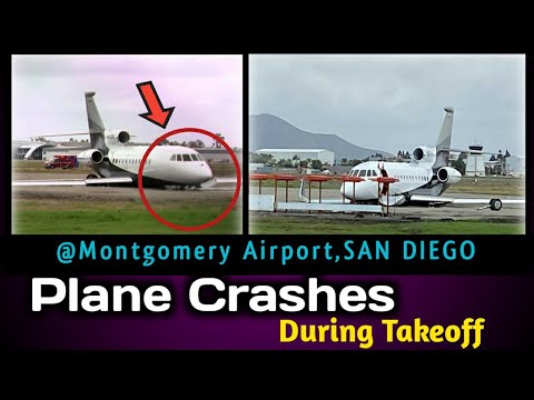 ✅Plane✈ Crashed During Takeoff At Montgomery Airport,SAN DIEGO | Dassault Falcon | No Injuries