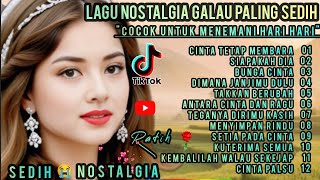 Download lagu LAGU NOSTALGIA TEMBANG KENANGAN PALING SEDIH😭 PATAH HATI 💔 COCOK UNTUK MENEMANI HARI HARI mp3