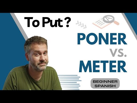 TO PUT: Poner or Meter? (CONFUSING Spanish Verbs)