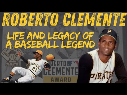 Roberto Clemente: The Life and Lasting Legacy of a Baseball Legend | MLB Legends Series