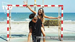 Corinne Bailey Rae - Put Your Records On (ASLOVE &amp; Mia Wray Cover)