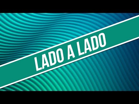 Lado a Lado video