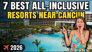 7 Best All Inclusive Resorts Near Cancun 2026 | Honest Rankings!