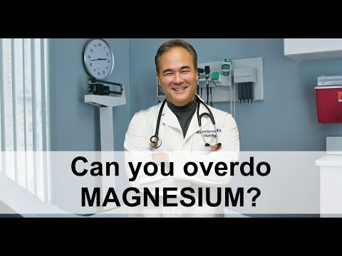 Can you overdo magnesium?