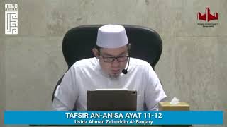 Download lagu TAFSIR AN-NISA AYAT 11-12 l USTDZ AHMAD ZAINUDDIN AL-BANJARY l ittuba id l 2019 mp3