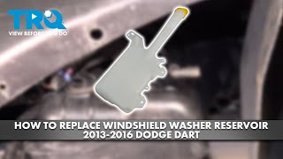 How to Replace Windshield Washer Reservoir 2013-2016 Dodge Dart
