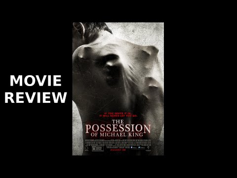Movie Review - The Possession of Michael King (2014)
