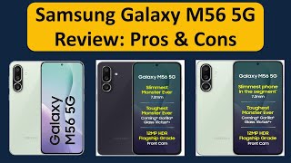 Samsung Galaxy M56 5G Review: Pros & Cons ⚖️ | Samsung Galaxy M56 5G: Is It the Best in Mid-Range? 🏆