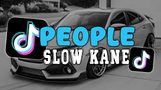 Download lagu DJ PEOPLE SLOW KANE VIRAL TIKTOK mp3