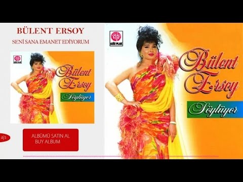 Bülent Ersoy - Seni Sana Emanet Ediyorum (Official Audio)