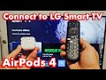 AirPods 4 How To Connect To LG Smart TV Via Bluetooth