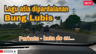 Download lagu Bung Lubis Lagu di Perdalanan 'Parhuta - Huta' mp3 Download lagu Bung Lubis Lagu di Perdalanan 'Parhuta - Huta' mp3