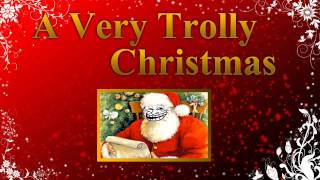 A Very Trolly Christmas - God Rest ye Merry Ghostcrawler