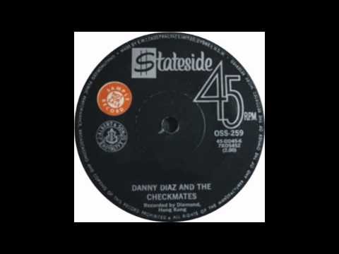 Danny Diaz & The Checkmates - It's So Easy