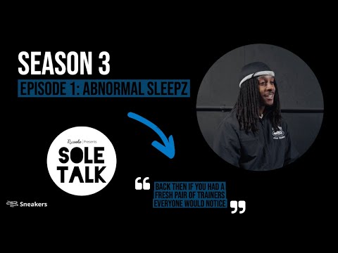 Sole Talk Season 4: Feat - Abnormal Sleepz