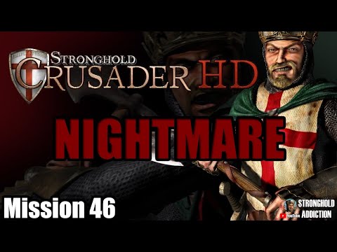 Mission 46: Nightmare - Stronghold Crusader HD (90 gamespeed, 4K 2160P)