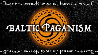 What is Baltic Paganism | Obscure Mythologies