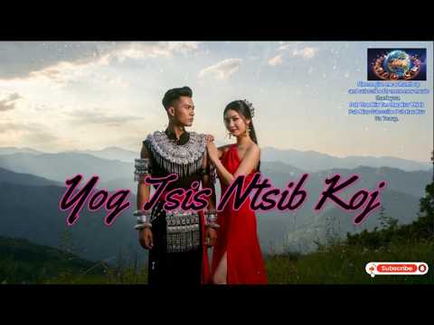 Yog Tsis Ntsib Koj(Original:Kab Npauj Laim)By-BFM/Yog Hnub Ntawv Kuv Txhob Hlub Koj Ces Twb Tsis Mob