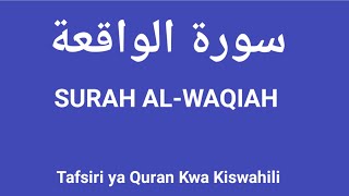 Surah Al-Waqiah (Tafsiri ya Quran Kwa Kiswahili)