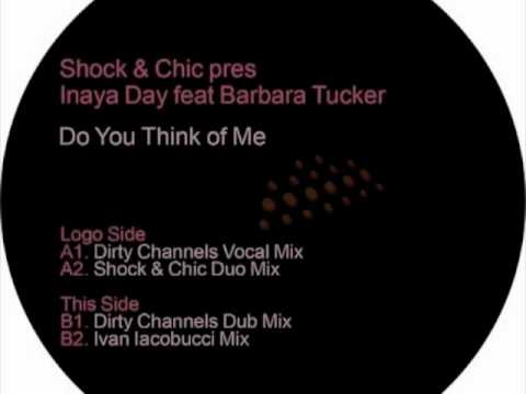 Inaya Day & Barbara Tucker - Do You Think Of Me (Dirty Channels vocal mix)