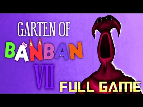 GARTEN OF BANBAN 7 | Full Game 4K Walkthrough | No Commentary