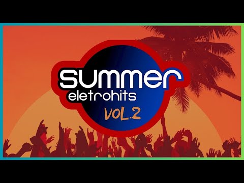 ESPECIAL - SUMMER EletroHITS! Vol. 2 | Dance ANOS 2000! Sequência MIXADA!