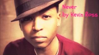 Kevin Ross - Never