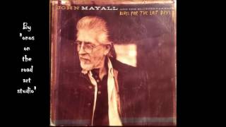 John Mayall - It Ain't Safe (HQ) (Audio only)