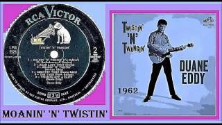 Duane Eddy - Moanin' 'N' Twistin'