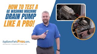 How to Test a GE Washer Drain Pump