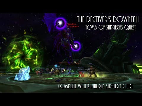 World of Warcraft The Deceiver's Downfall Quest / Kil'jaeden Raid Boss Guide