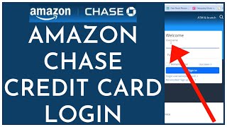 Amazon Chase Credit Card Login: How to Login Amazon Chase Credit Card Online (STEP-BY-STEP)