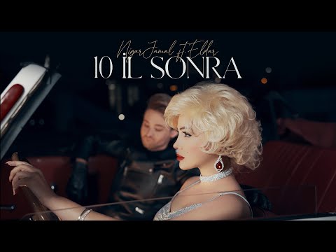 ELDAR ft. Nigar Jamal — 10 İl Sonra (Rəsmi Musiqi Videosu)