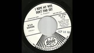 Red Sovine - I Hope My Wife Don&#39;t Find Out