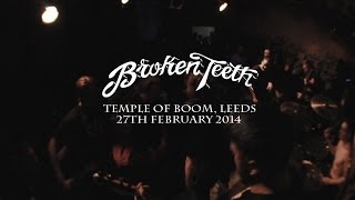 BROKEN TEETH (FULL SET) - Temple Of Boom, Leeds