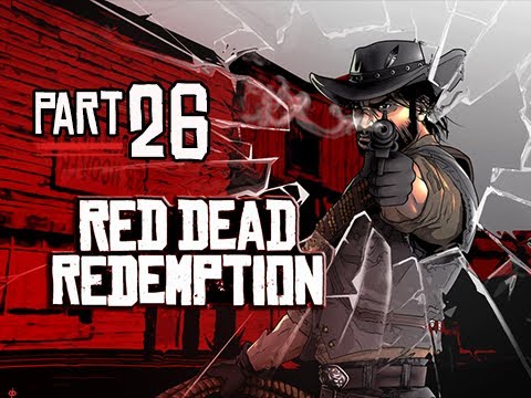 Red Dead Redemption Walkthrough - Part 26 Flowers for a Lady Gameplay Commentary